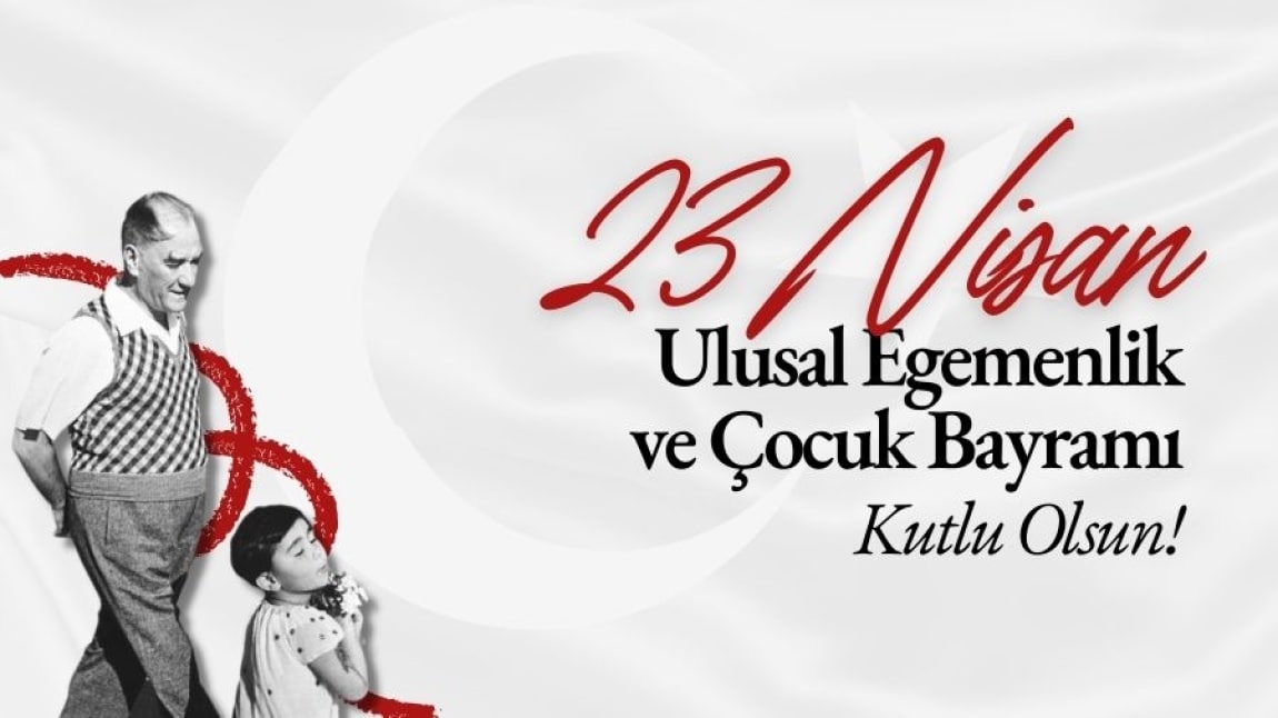 23 NİSAN KUTLU OLSUN